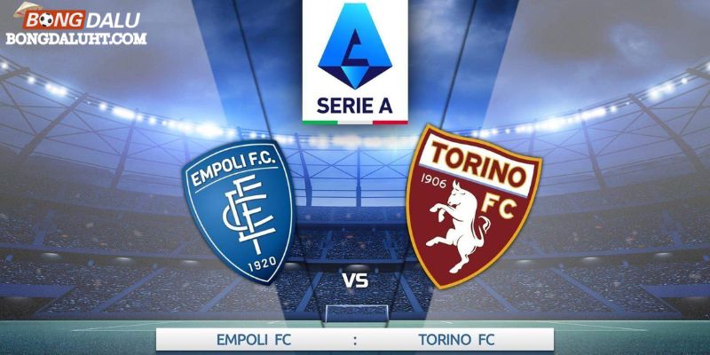 Soi kèo Empoli vs Torino, 01:45 ngày 07/04/2024
