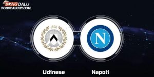 Soi kèo hai đội Udinese vs Napoli, 01:45 ngày 07/05/2024