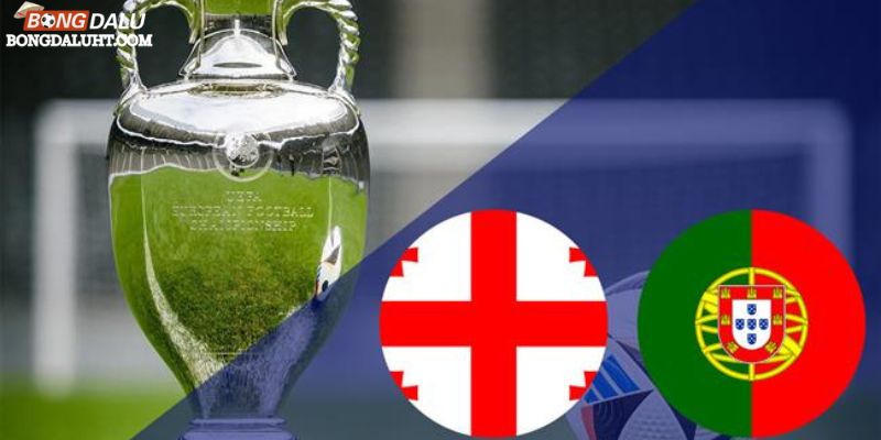 Soi Kèo Euro Georgia vs Bồ Đào Nha 02:00 27/06, Bảng F Vòng 3
